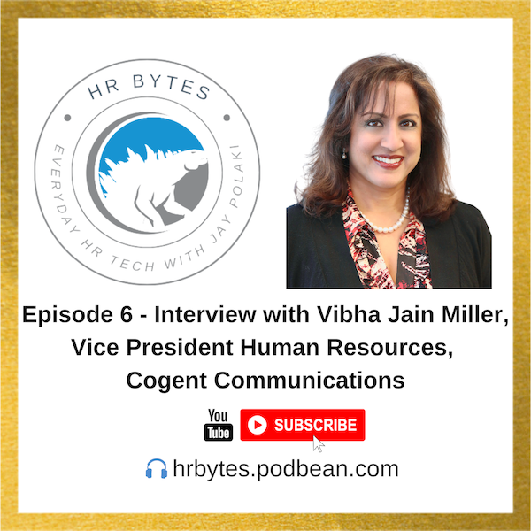 Podcast episode image for HR Bytes featuring Vibha Jain Miller.